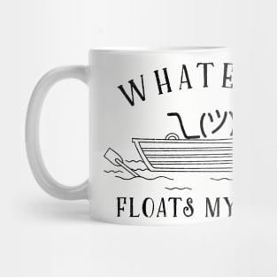 Whatever Floats My Boat Mug